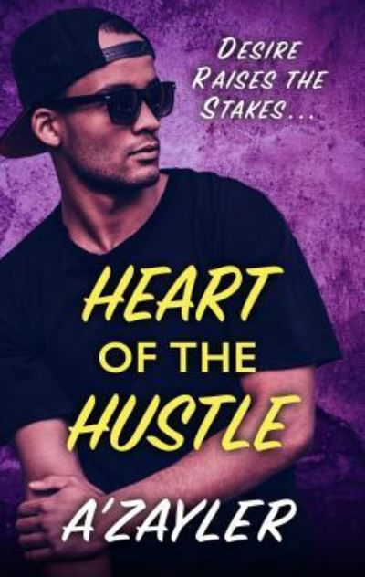 Cover for A'zayler · Heart Of The Hustle (Hardcover Book) (2019)