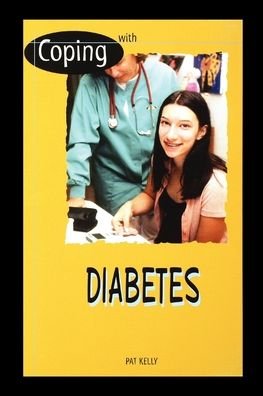 With Diabetes - Pat Kelly - Böcker - Rosen Publishing Group - 9781435890008 - 1 augusti 2002