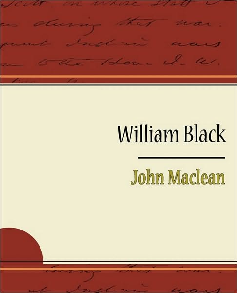 Cover for John Maclean · William Black (Taschenbuch) (2009)