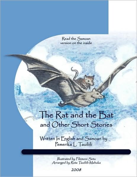 Cover for Pemerika L Tauiliili · The Rat and the Bat: and Other Short Stories (Paperback Book) (2009)