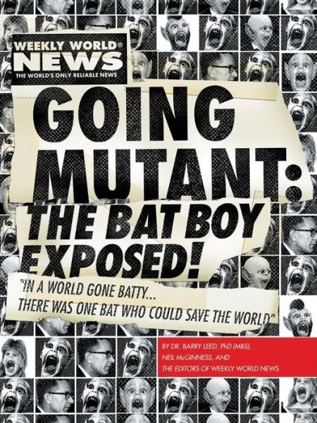 Going Mutant: the Bat Boy Exposed! - Bat Boy Llc - Books - Scribner - 9781439157008 - September 14, 2010