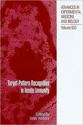 Cover for Uday Kishore · Target Pattern Recognition in Innate Immunity - Advances in Experimental Medicine and Biology (Inbunden Bok) [2009 edition] (2009)