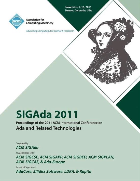 Cover for Sigada 11 Conference Committee · SIGAda 2011 Proceedings of the 2011 ACM Conference on Ada and Related Technologies (Paperback Bog) (2012)