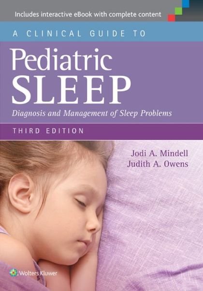 Cover for Jodi A. Mindell · A Clinical Guide to Pediatric Sleep: Diagnosis and Management of Sleep Problems (Paperback Book) (2015)
