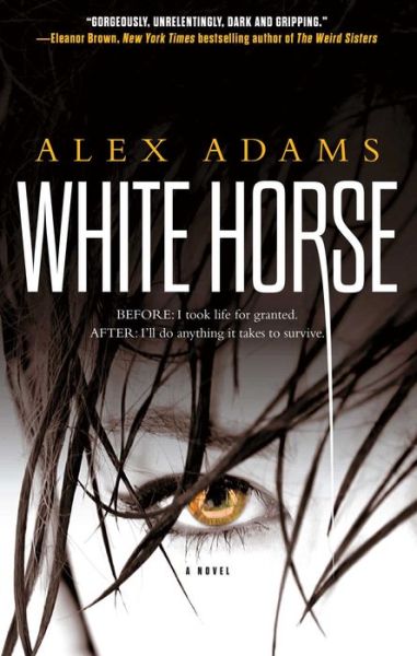 Cover for Alex Adams · White Horse: A Novel (Paperback Book) (2012)