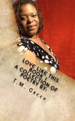 Cover for T M Green · Love Like This (Paperback Book) (2011)