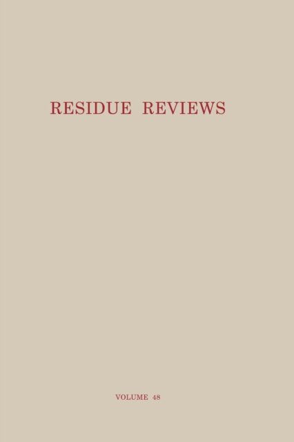 Cover for Francis A. Gunther · Residue Reviews: Residues of Pesticides and Other Contaminants in the Total Environment - Reviews of Environmental Contamination and Toxicology (Paperback Bog) [Softcover reprint of the original 1st ed. 1973 edition] (2012)