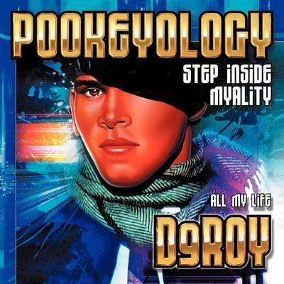 Cover for Deroy · Pookeyology: Step Inside Myality (Taschenbuch) (2011)
