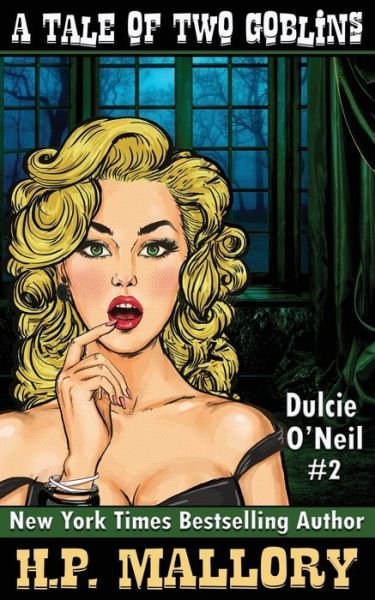 Cover for H P Mallory · A Tale of Two Goblins: Dulcie O'neil Series (Paperback Bog) (2012)