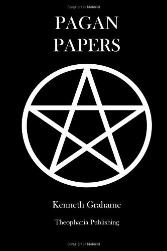 Cover for Kenneth Grahame · Pagan Papers (Paperback Bog) (2012)