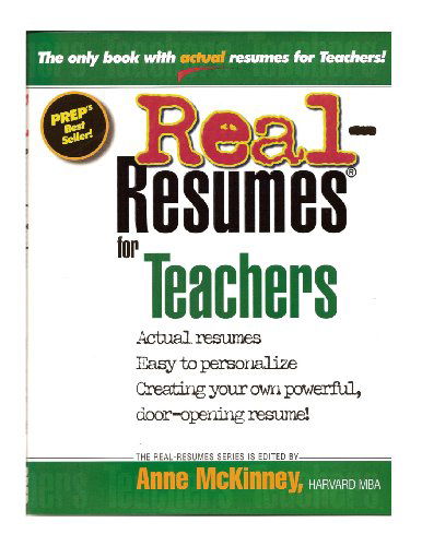 Real-resumes for Teachers - Anne Mckinney - Livros - CreateSpace Independent Publishing Platf - 9781475094008 - 3 de abril de 2012