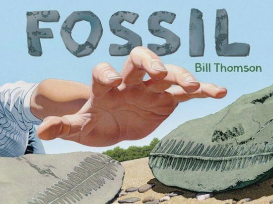 Cover for Bill Thomson · Fossil (Hardcover Book) (2013)