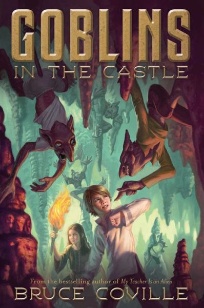 Cover for Bruce Coville · Goblins in the Castle (Inbunden Bok) (2015)