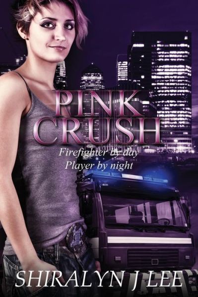 Cover for Shiralyn J Lee · Pink Crush (Paperback Book) (2013)