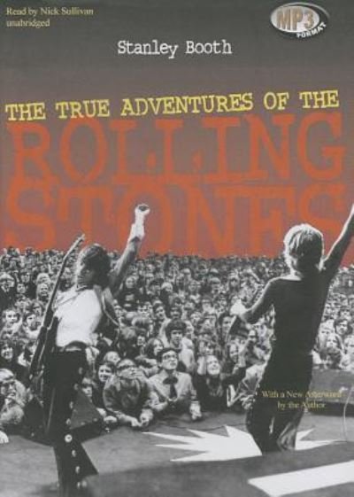 Cover for Stanley Booth · The True Adventures of the Rolling Stones (CD) (2013)