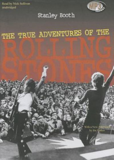 Cover for Stanley Booth · The True Adventures of the Rolling Stones (CD) (2013)