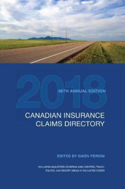 Cover for Gwen Peroni · Canadian Insurance Claims Directory 2018: 86th edition - Canadian Insurance Claims Directory (Paperback Book) (2018)