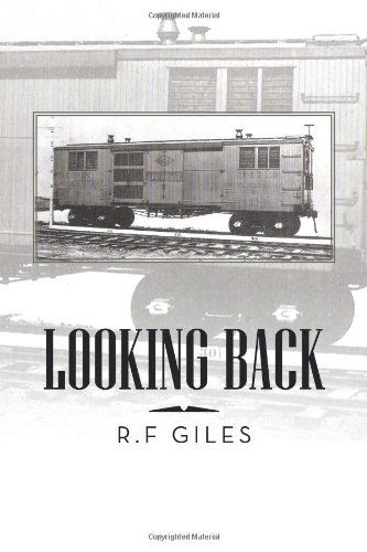 Cover for R. F. Giles · Looking Back (Hardcover Book) (2013)