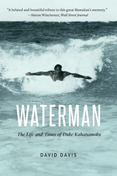 Cover for David Davis · Waterman: The Life and Times of Duke Kahanamoku (Paperback Book) (2018)