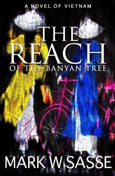 Cover for Mark W Sasse · The Reach of the Banyan Tree (Paperback Book) (2014)