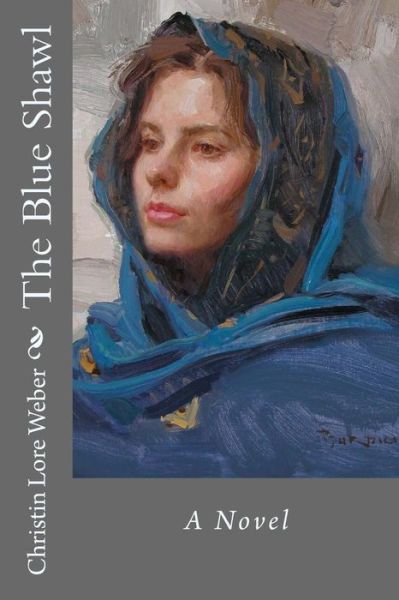 Cover for Christin Lore Weber · The Blue Shawl (Taschenbuch) (2014)