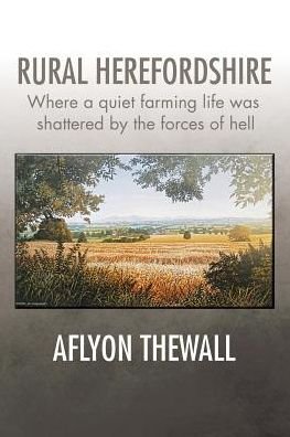 Cover for Aflyon Thewall · Rural Herefordshire (Pocketbok) (2017)