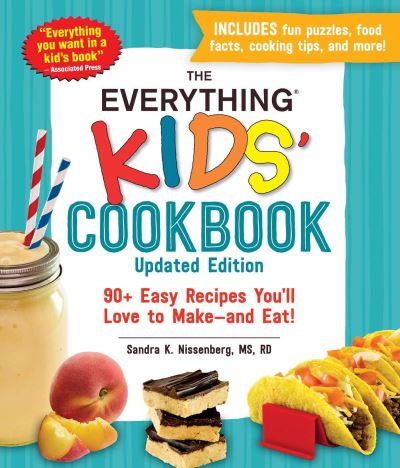 Cover for Sandra K Nissenberg · The Everything Kids' Cookbook, Updated Edition: 90+ Easy Recipes You'll Love to Make—and Eat! - Everything® Kids Series (Paperback Book) (2020)