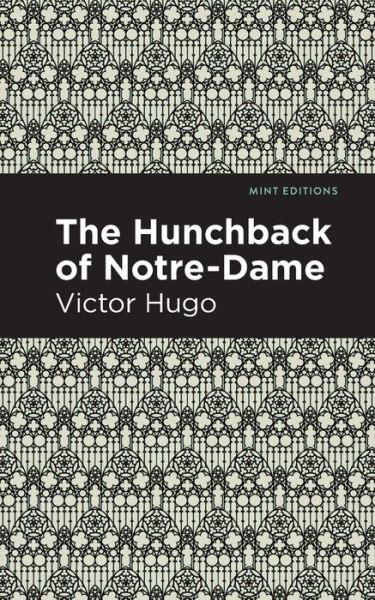 Cover for Victor Hugo · The Hunchback of Notre-Dame - Mint Editions (Pocketbok) (2021)