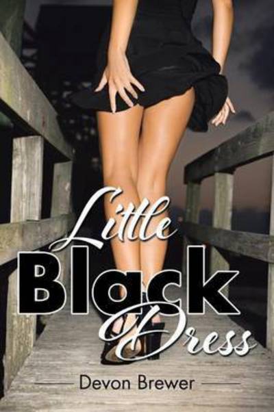 Cover for Devon Brewer · Little Black Dress (Paperback Book) (2015)