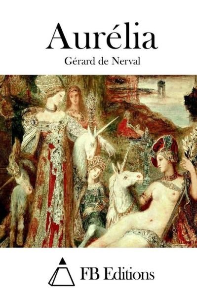 Cover for Gerard De Nerval · Aurelia (Pocketbok) (2015)