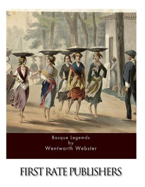 Cover for Wentworth Webster · Basque Legends (Paperback Book) (2015)