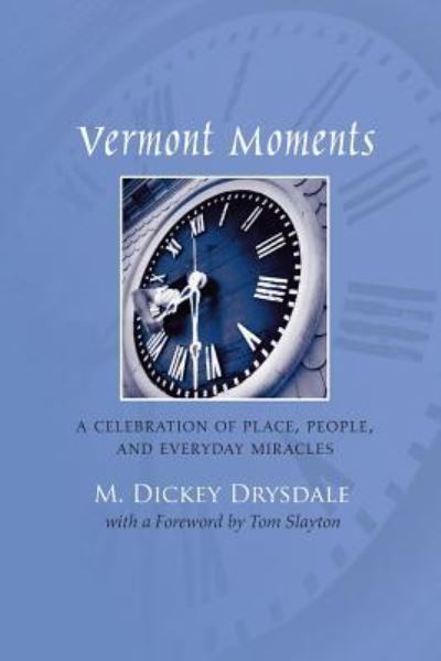 Cover for M Dickey Drysdale · Vermont Moments (Paperback Book) (2015)