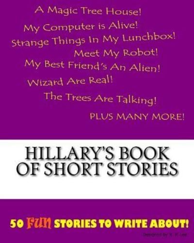 Cover for K P Lee · Hillary's Book Of Short Stories (Paperback Book) (2015)
