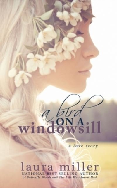 Cover for Laura Miller · A Bird on a Windowsill (Paperback Bog) (2016)