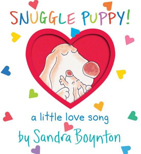 Cover for Sandra Boynton · Snuggle Puppy! (Oversized Lap Edition) - Boynton on Board (Board book) [Oversized Lap edition] (2018)