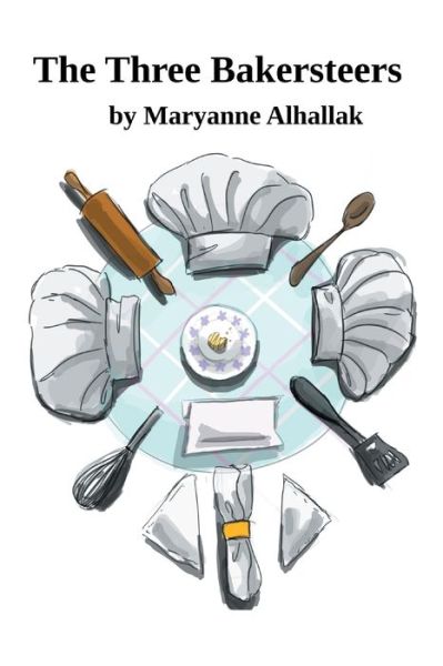 Cover for Maryanne Alhallak · The Three Bakersteers (Paperback Book) (2017)