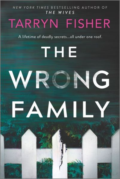 Cover for Tarryn Fisher · The Wrong Family: A Thriller (Taschenbuch) [Original edition] (2020)