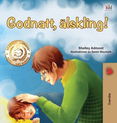 Cover for Shelley Admont · Goodnight, My Love! (Swedish Book for Kids) - Swedish Bedtime Collection (Hardcover Book) [Large type / large print edition] (2020)