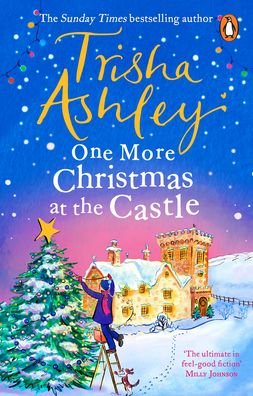 One More Christmas at the Castle: A heart-warming and uplifting new festive read from the Sunday Times bestseller - Trisha Ashley - Libros - Transworld - 9781529177008 - 27 de octubre de 2022