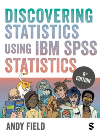 Cover for Andy Field · Discovering Statistics Using IBM SPSS Statistics (Paperback Book) [6 Revised edition] (2024)