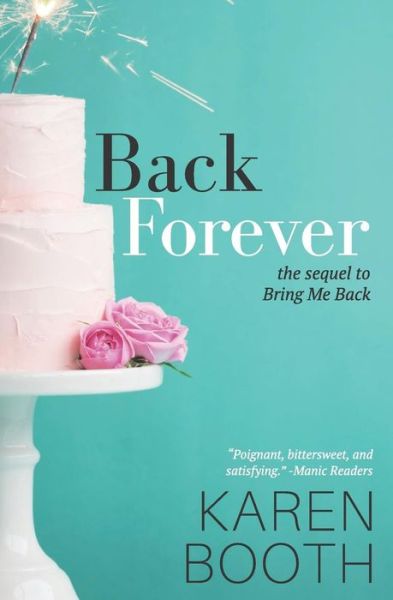 Cover for Karen Booth · Back Forever (Paperback Book) (2016)