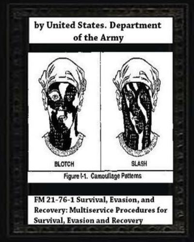 Cover for United States Department Of the Army · FM 21-76-1 Survival, Evasion, and Recovery (Pocketbok) (2016)