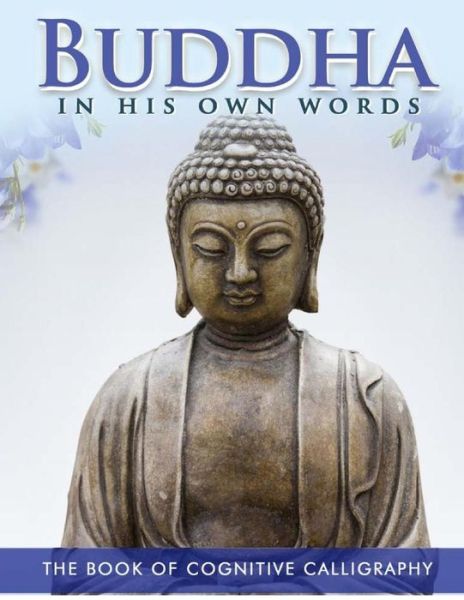 Cover for Arete Corp · Buddha in His Own Words (Paperback Book) (2016)