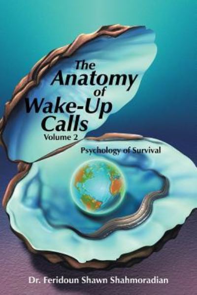 Cover for Dr Feridoun Shawn Shahmoradian · The Anatomy of Wake-Up Calls Volume 2 (Paperback Book) (2016)