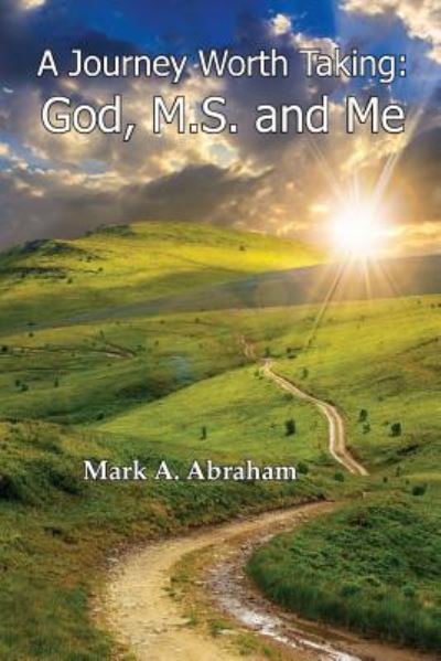 Cover for Mark a Abraham · A Journey Worth Taking (Paperback Book) (2016)