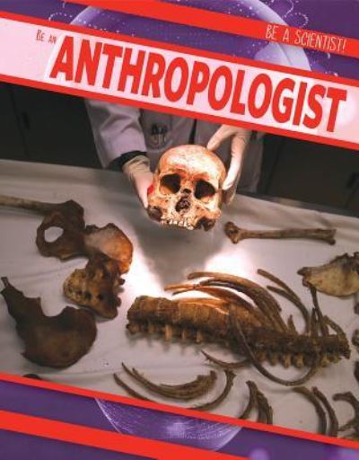 Cover for Jill Keppeler · Be an Anthropologist (Hardcover Book) (2018)