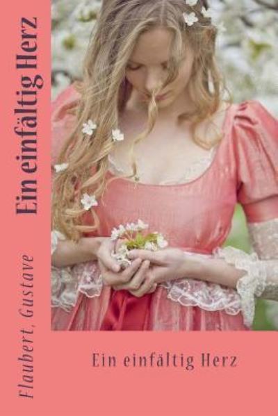 Cover for Flaubert Gustave · Ein einfaltig Herz (Paperback Book) (2016)