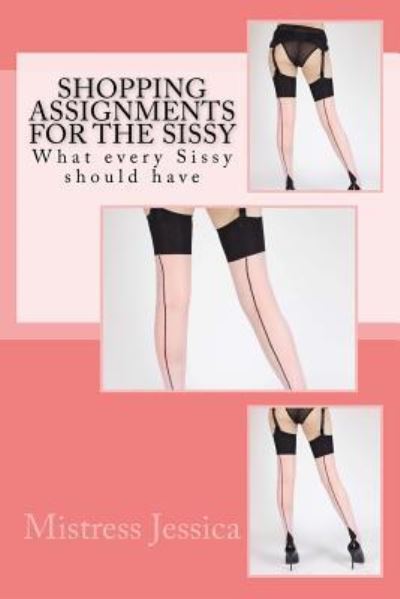 Cover for Mistress Jessica · Shopping Assignments for the Sissy (Paperback Book) (2016)