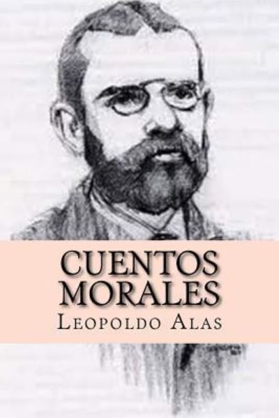 Cover for Leopoldo Alas · Cuentos morales (Paperback Book) [Spanish edition] (2017)