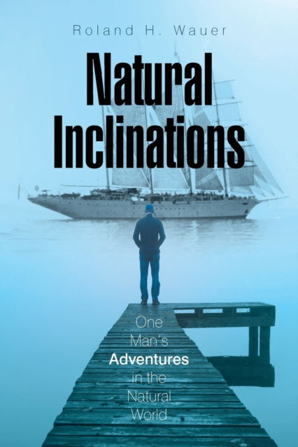 Cover for Roland H Wauer · Natural Inclinations (Paperback Book) (2017)